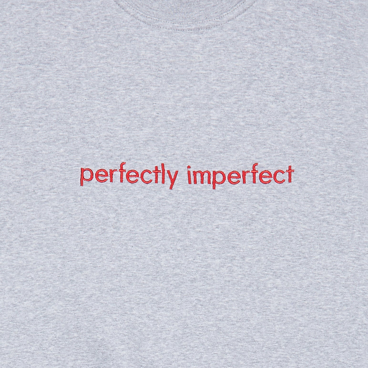 Perfectly imperfect Crewneck