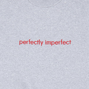 Perfectly imperfect Crewneck